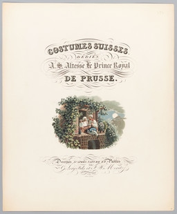 Frontespizio della cartella «Costumes suisses: dédiés à son altesse Le Prince Royal de Prusse»